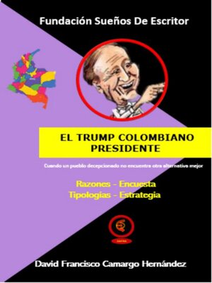 cover image of El Trump colombiano Presidente